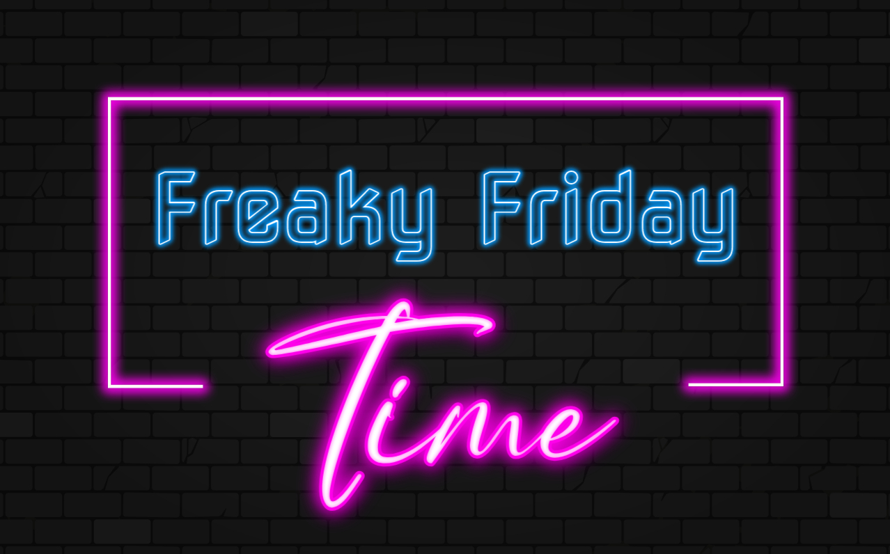 Freaky Friday Time
